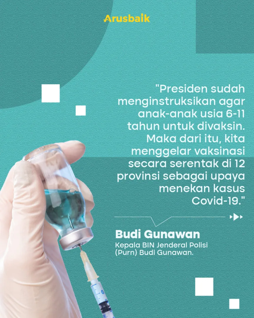 Vaksinasi Anak Dimulai Presiden Kunjungi Lokasi Vaksinasi, BIN Gelar di 12 Provinsi
