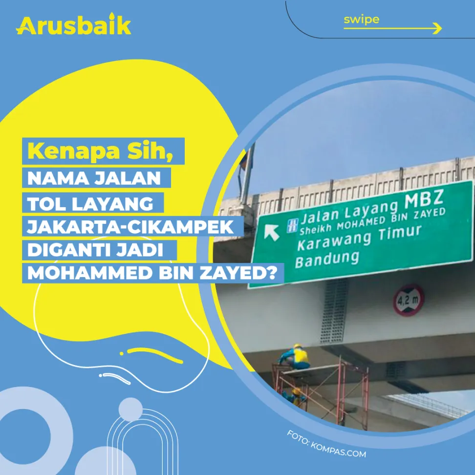 Kenapa Sih, Nama Jalan Tol Layang Jakarta-Cikampek Diganti Jadi Mohammed Bin Zayed
