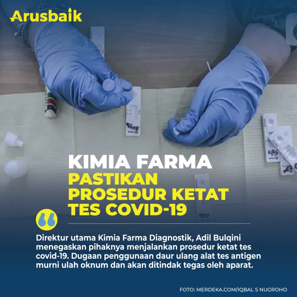 Kimia Farma Pastikan Prosedur Ketat Tes Covid-19
