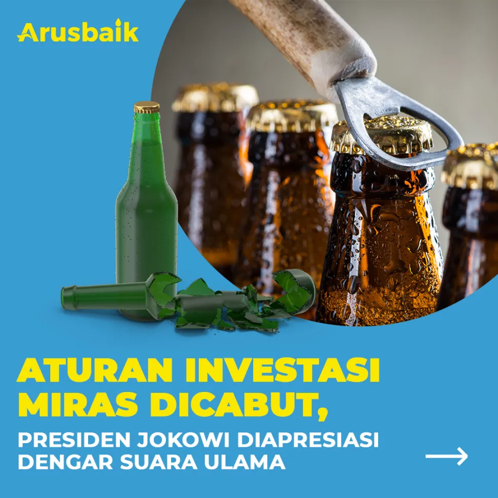 Aturan Investasi Miras Dicabut Presiden Jokowi Diapresiasi Dengar Suara Ulama