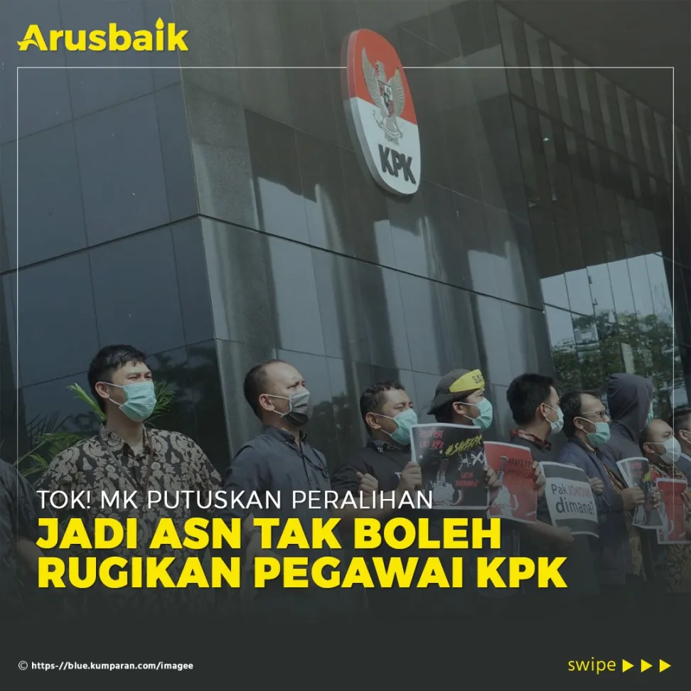 MK Putuskan Peralihan Jadi ASN Tak Boleh Rugikan Pegawai KPK
