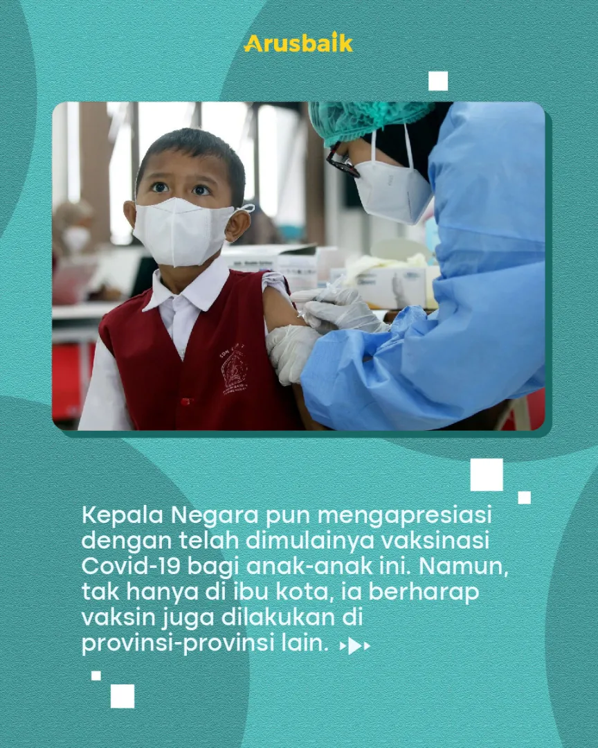 Vaksinasi Anak Dimulai Presiden Kunjungi Lokasi Vaksinasi, BIN Gelar di 12 Provinsi