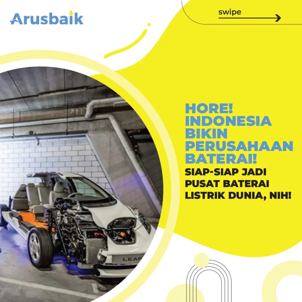 Hore! Indonesia Bikin Perusahaan Baterai! Siap - Siap Jadi Pusat Baterai Listrik Sedunia, Nih!