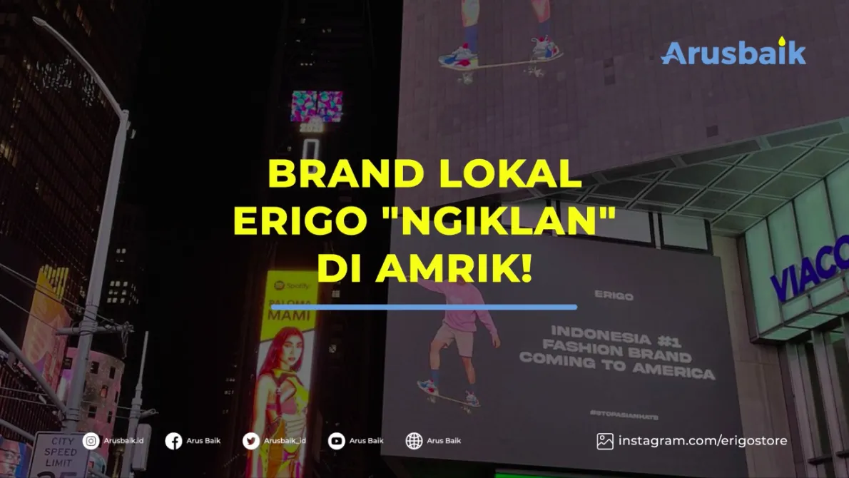 Brand Lokal Erigo "Ngiklan" di Amrik!