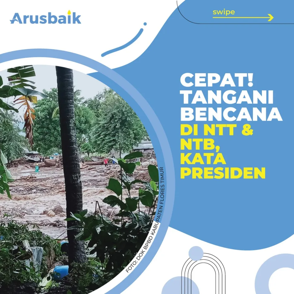 Cepat! Tangani Bencana Di NTT & NTB, Kata Presiden