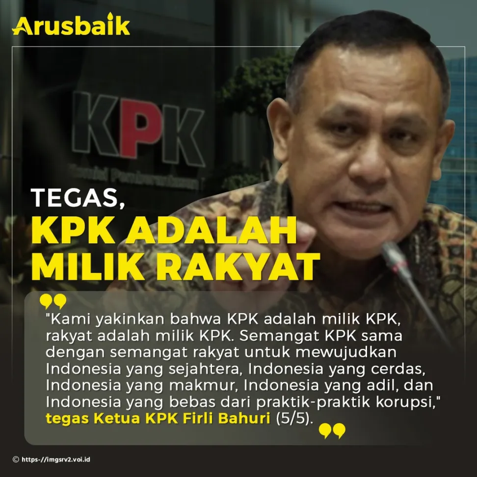 Tegas, KPK Adalah Milik Rakyat