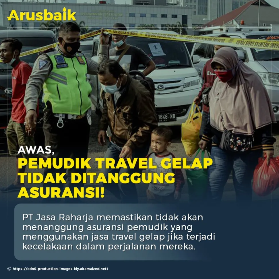 Awas, Pemudik Travel Gelap Tidak Ditanggung Asuransi!
