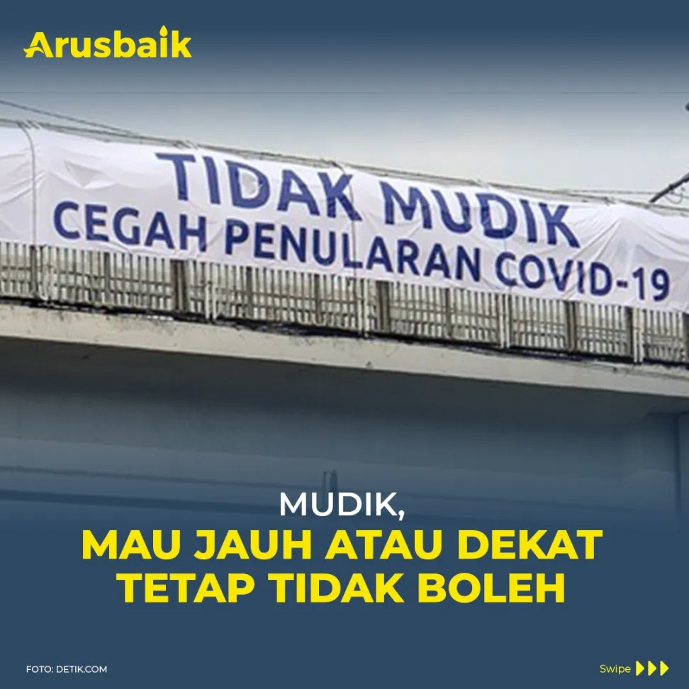 Mudik, Mau Jauh Dekat Tetap Tidak Boleh
