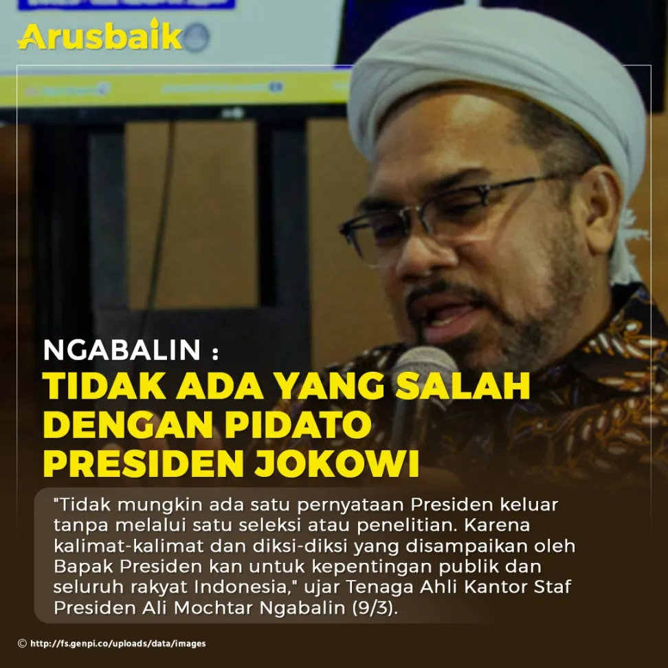 Ngabalin : Tidak Ada Yang Salah Dengan Pidato Presiden Jokowi