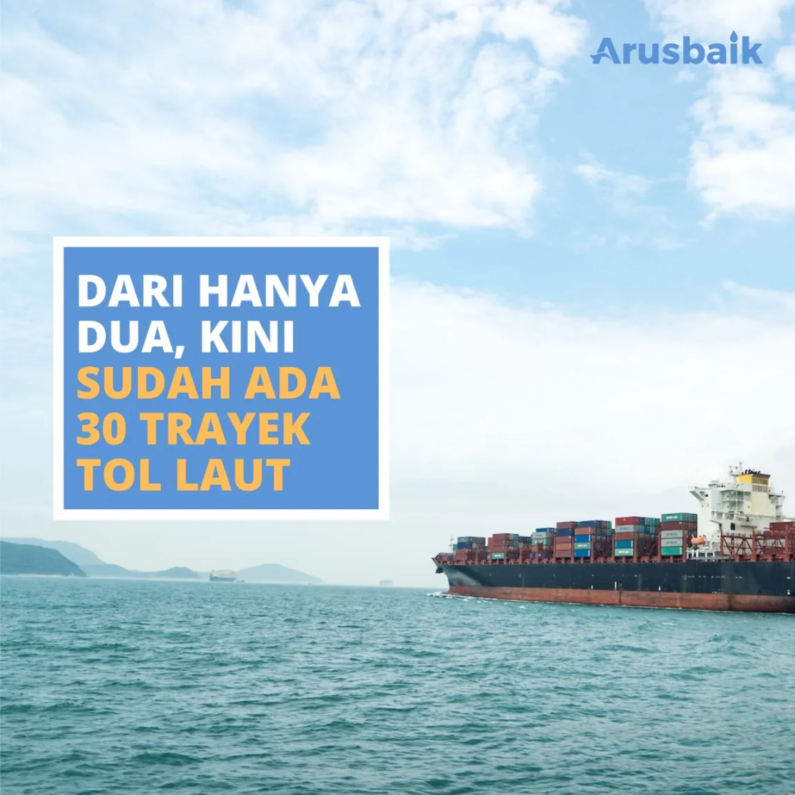 Dari Hanya Dua, Kini Sudah Ada 30 Trayek Tol Laut