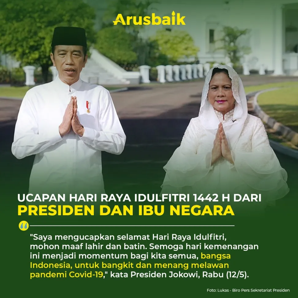 Ucapan Hari Raya Idulfitri 1442 H dari Presiden dan Ibu Negara