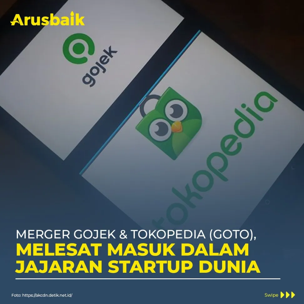 GoTo, Gabungan Gojek-Tokopedia Masuk Jajaran Startup Dunia