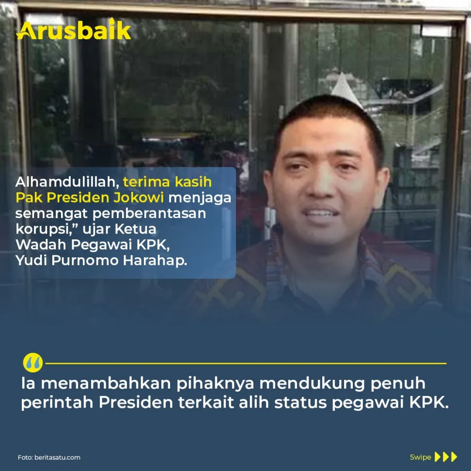 Beri Kesempatan Pegawai KPK Gagal Tes TWK. Sejumlah Tokoh Apresiasi Kebijakan Presiden Jokowi