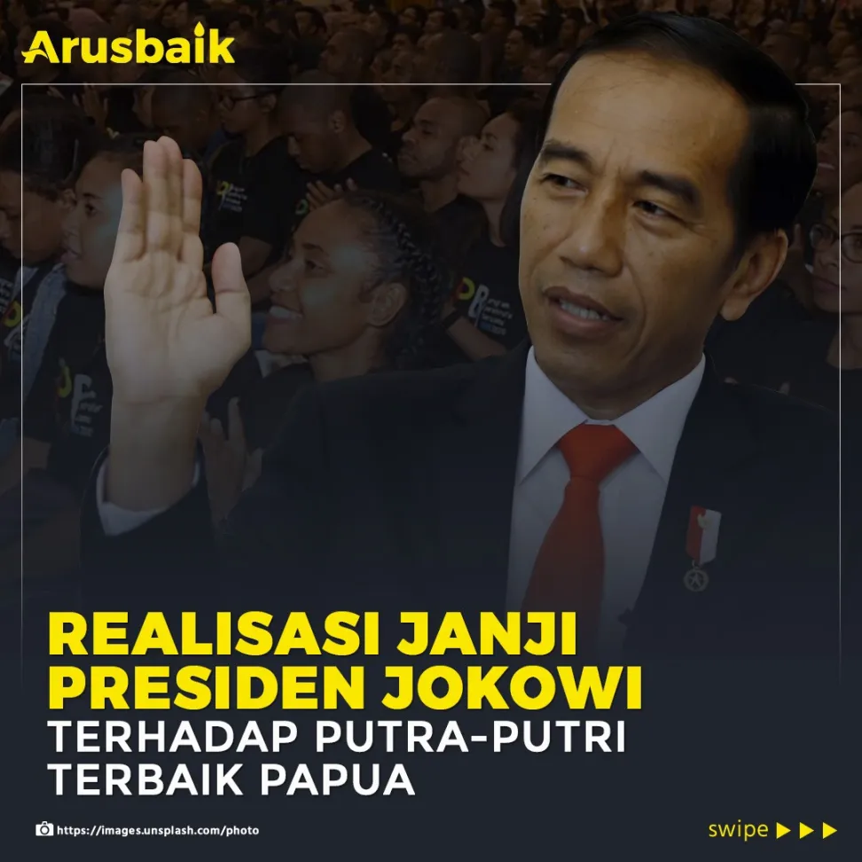 Realisasi Janji Presiden Jokowi Terhadap Putra-putri Terbaik Papua