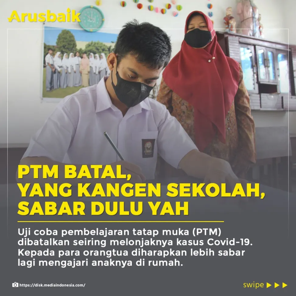 PTM Batal, Yang Kangen Sekolah, Sabar Dulu Yah