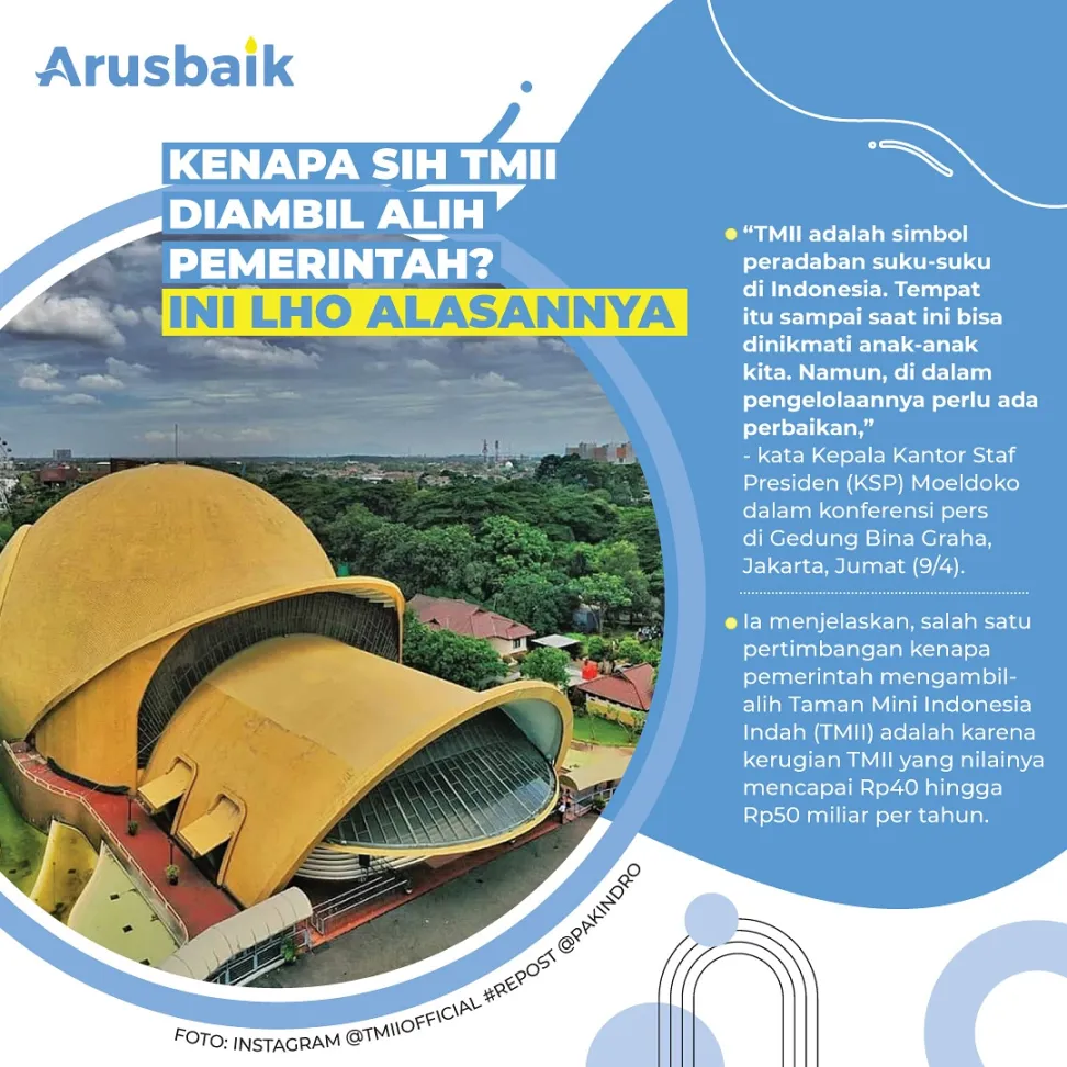 Kenapa Sih TMII Diambil Alih Pemerintah, Ini Lho Alasannya