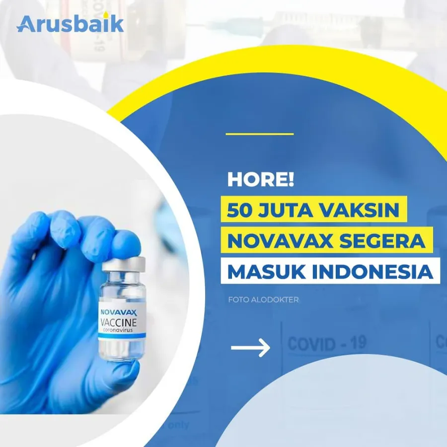 Hore, 50 Juta Vaksin Novavax Segera Masuk Indonesia