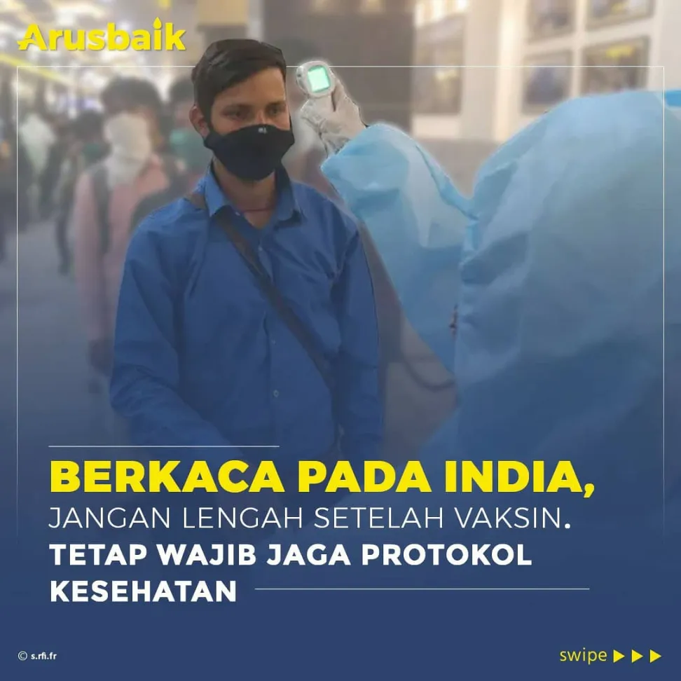 Berkaca Pada India, Jangan Lengah Setelah Vaksin, Tetap Waji