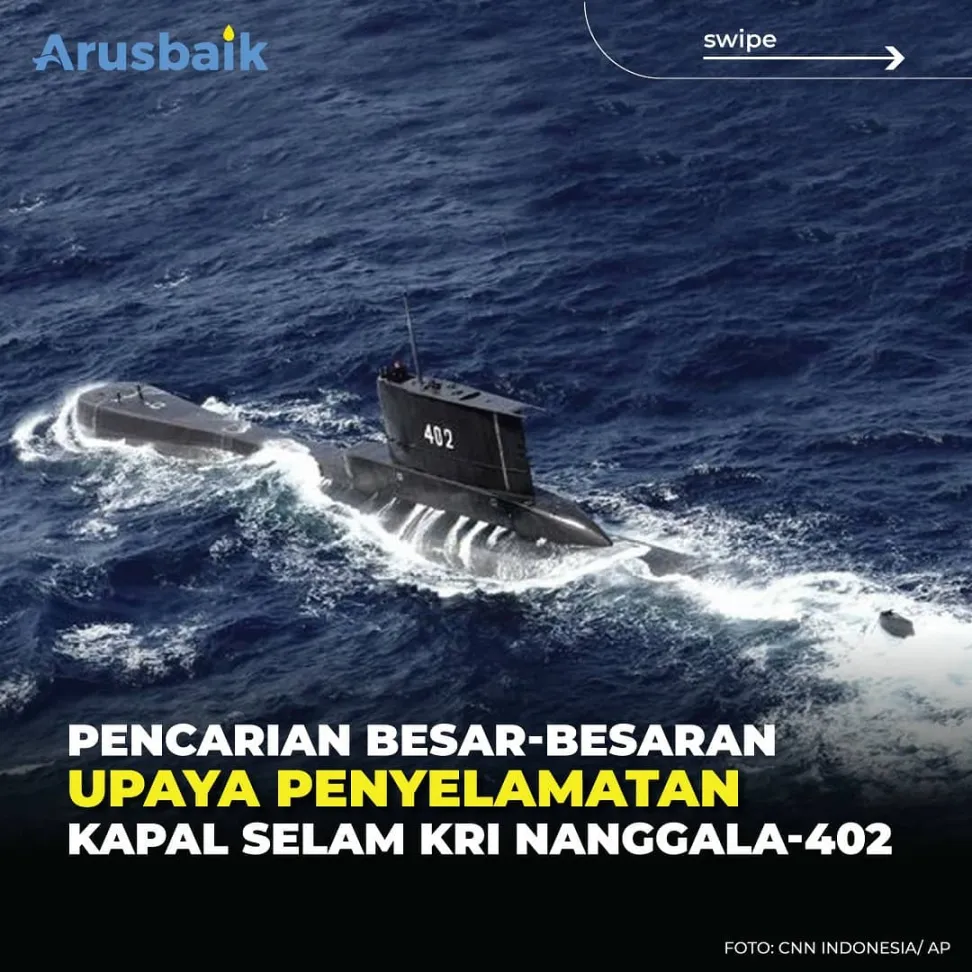 Pencarian Besar-Besaran Upaya Penyelamatan Kapal Selam KRI Nanggala-402