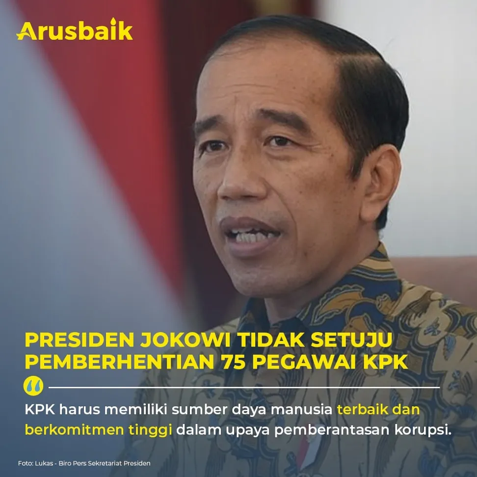 Presiden Jokowi Tidak Setuju Pemberhentian 75 Pegawai KPK