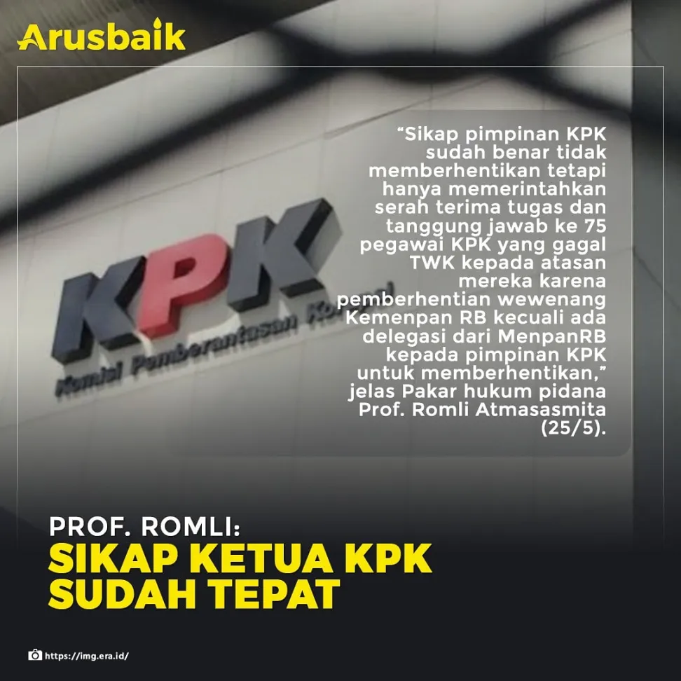 Prof. Romli: Sikap Ketua KPK Sudah Tepat
