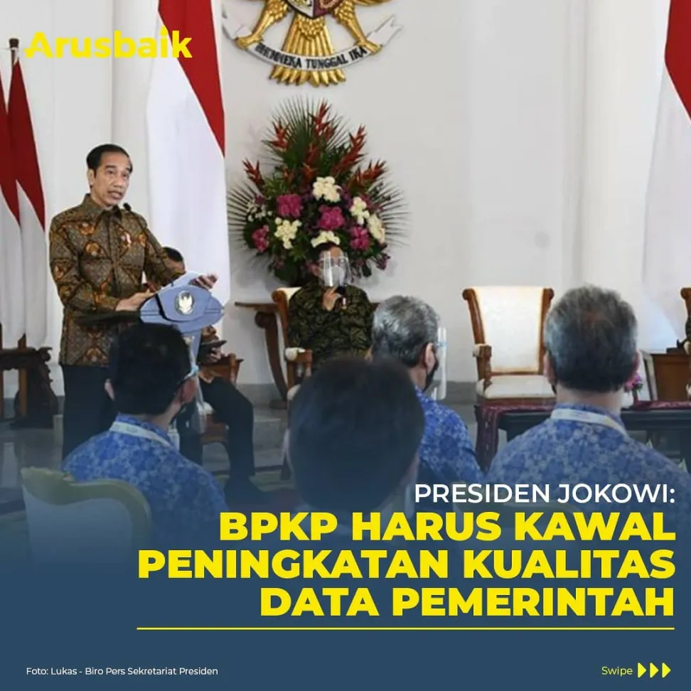 Presiden Jokowi: BPKP Harus Kawal Peningkatan Kualitas Data Pemerintah