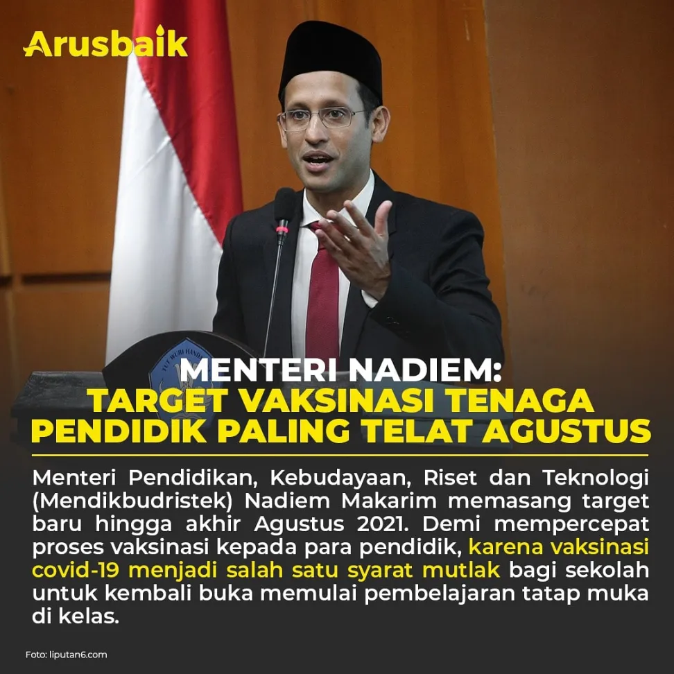Menteri Nadiem: Target Vaksinasi Tenaga Pendidik Paling Telat Agustus