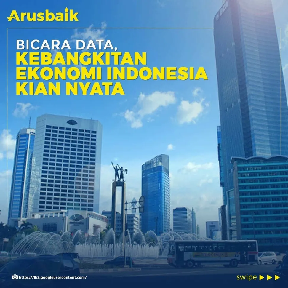 Bicara Data, Kebangkitan Ekonomi Kian Nyata