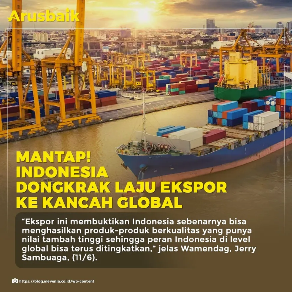 Mantap! Indonesia Dongkrak Laju Ekspor Nonmigas ke Kancah Global