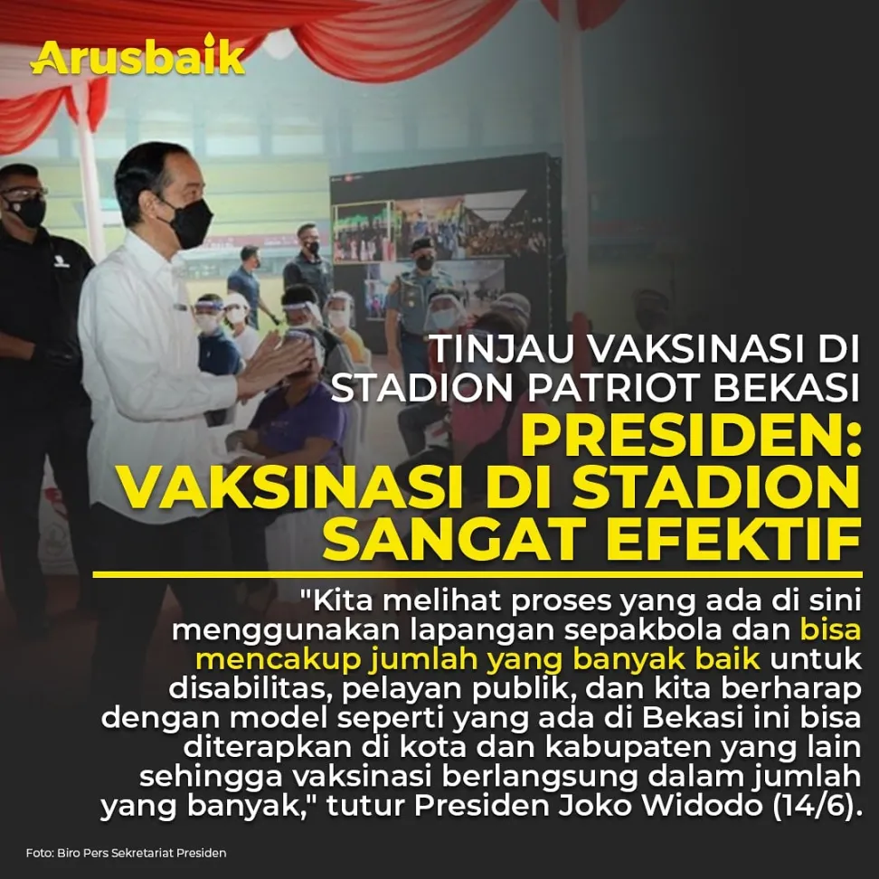 Tinjau Vaksinasi di Stadion Patriot Bekasi.  Presiden: Vaksinasi di Stadion Sangat Efektif