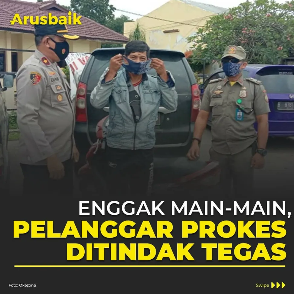 Enggak Main-main, Pelanggar Prokes Ditindak Tegas