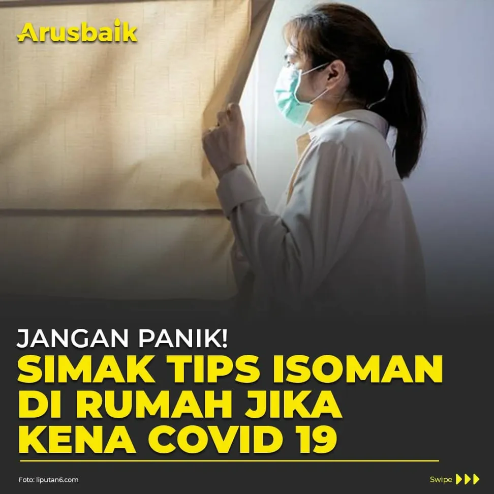 Jangan Panik! Simak Tips Isoman di Rumah Jika Kena Covid-19