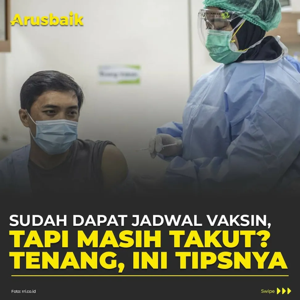 Sudah Dapat Jadwal Vaksin, Tapi Masih Takut? Tenang, Ini Tipsnya
