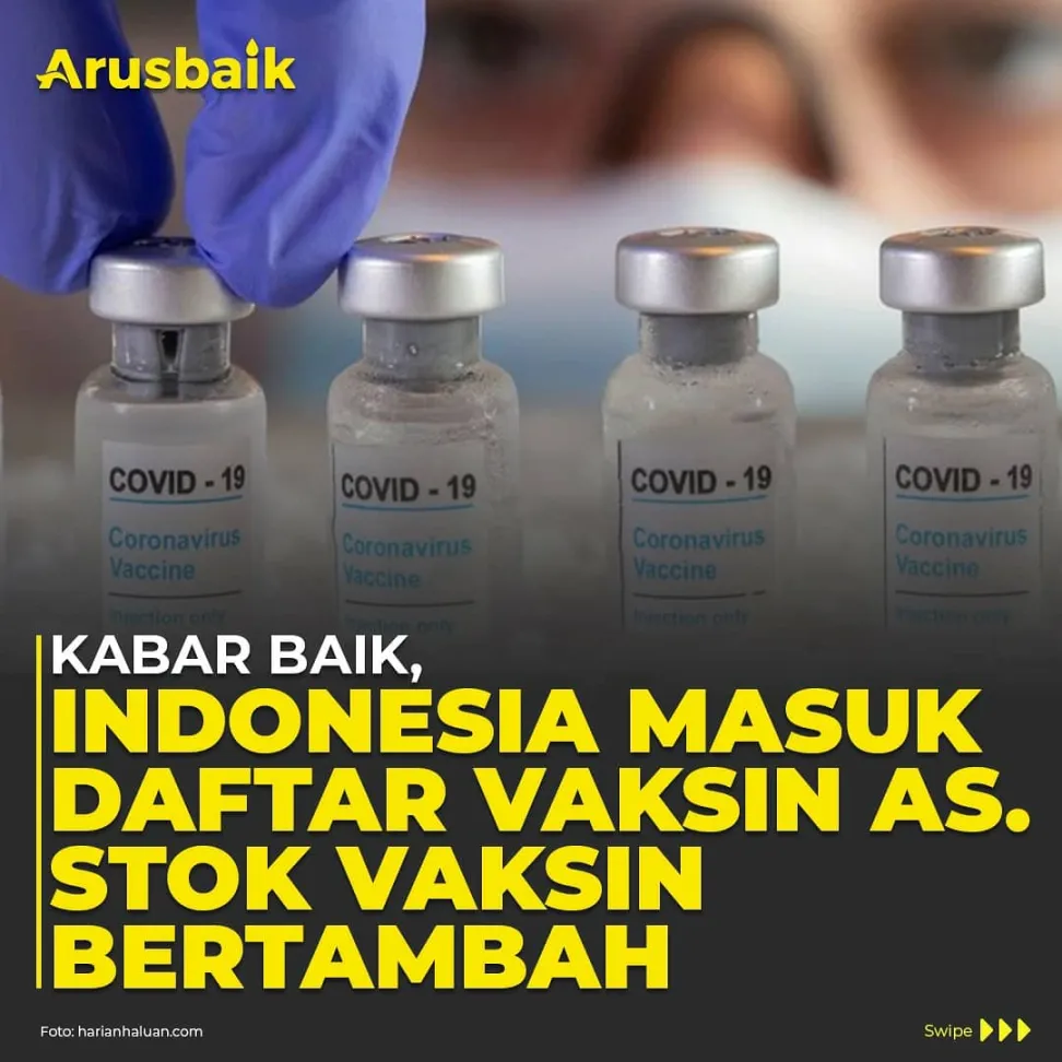 Kabar Baik, Indonesia Masuk Daftar Vaksin AS. Stok Vaksin Akan Bertambah