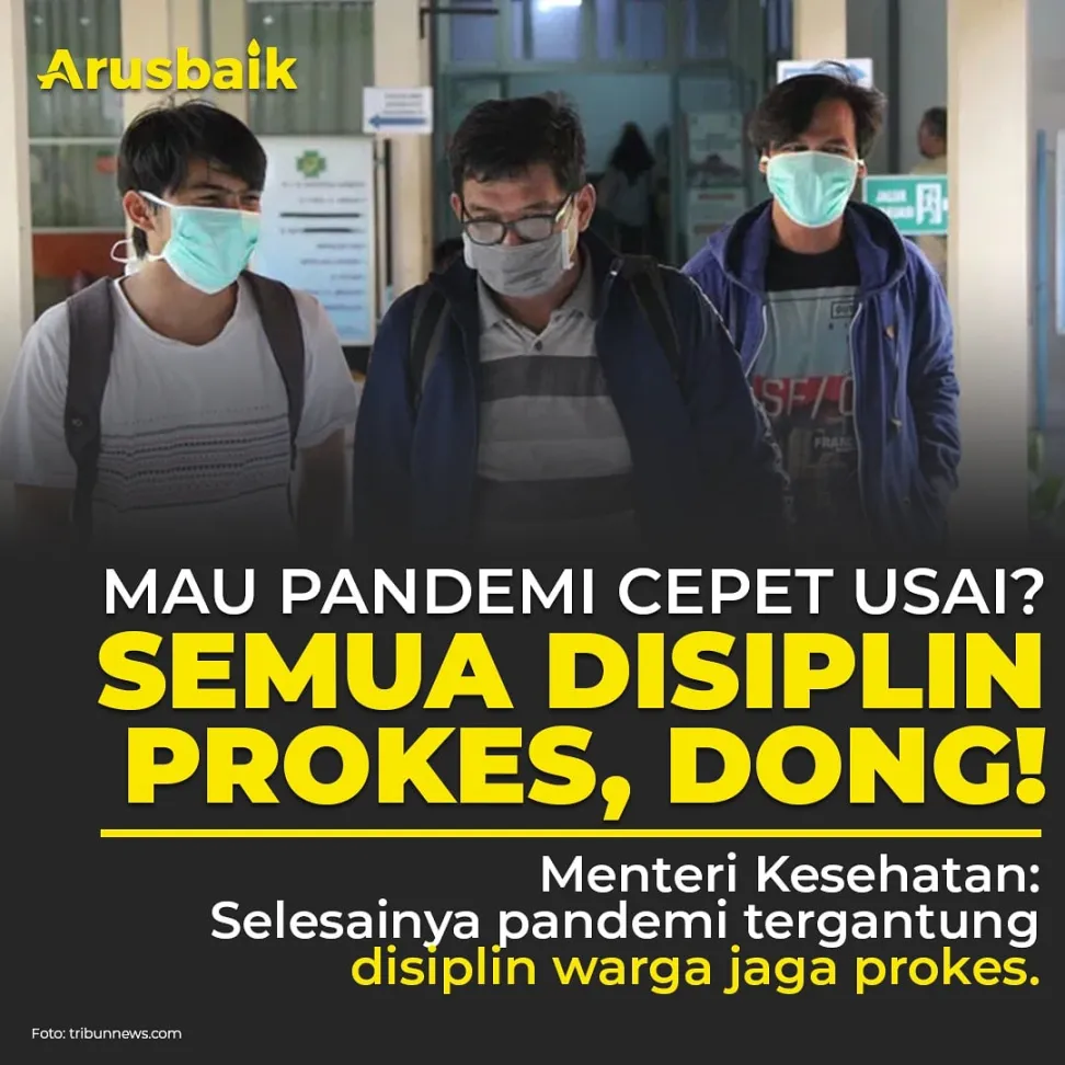 Mau Pandemi Cepat Usai? Semua Disiplin Prokes, Dong!