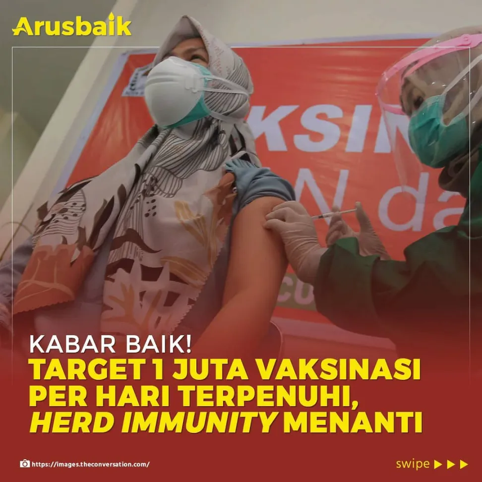 Kabar Baik! Target 1 Juta Vaksinasi Per Hari Terpenuhi, Herd Immunity Menanti