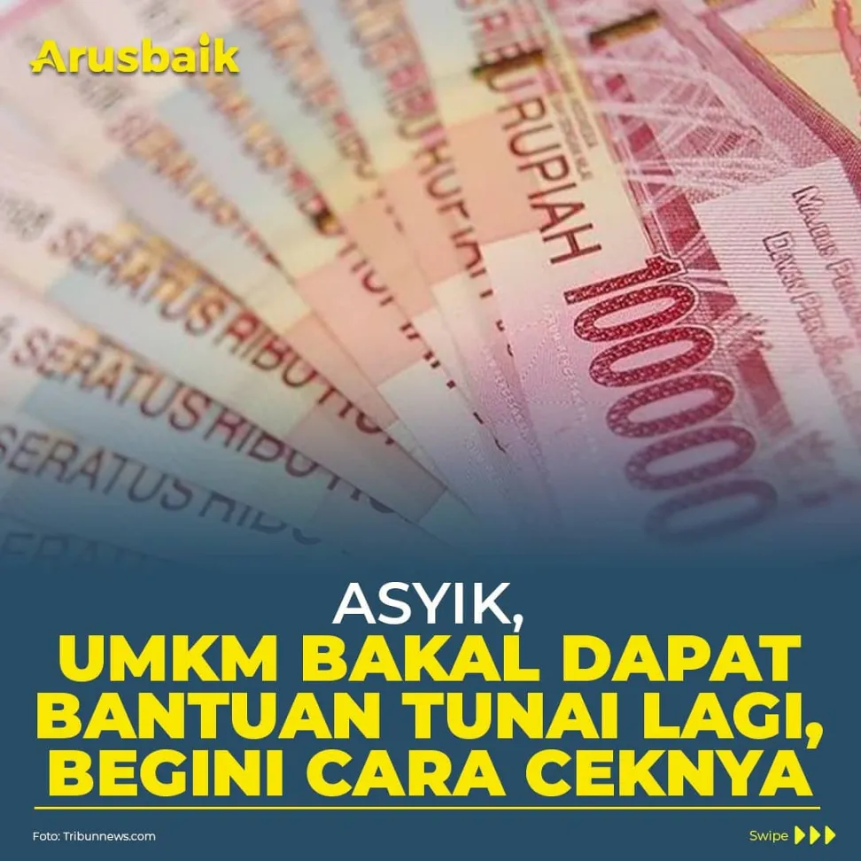 Asyik, UMKM Bakal Dapat Bantuan Tunai Lagi, Begini Cara Ceknya