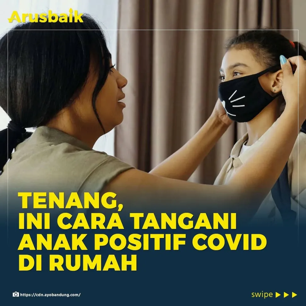 Tenang, Ini Cara Tangani Anak Positif Covid di Rumah