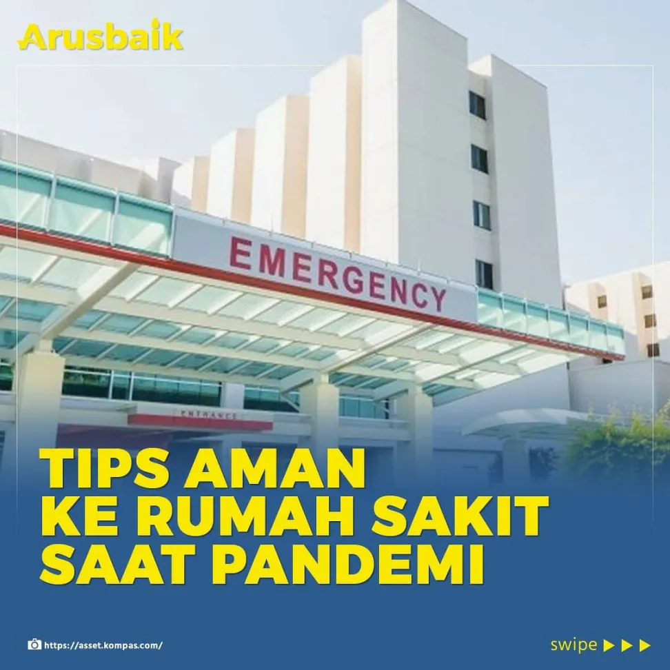 Tips Aman ke Rumah Sakit Saat Pandemi