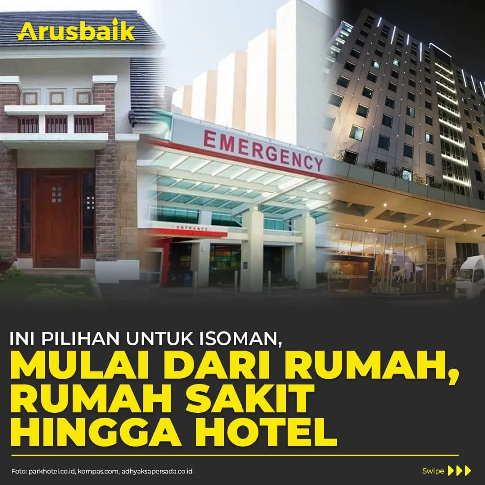 Ini Pilihan Untuk Isoman, Mulai Dari Rumah, Rumah Sakit Hingga Hotel
