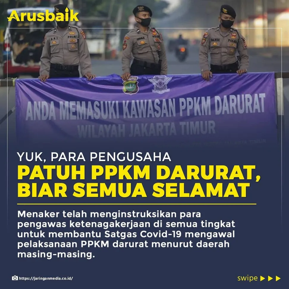 Yuk, Para Pengusaha Patuh PPKM Darurat, Biar Semua Selamat