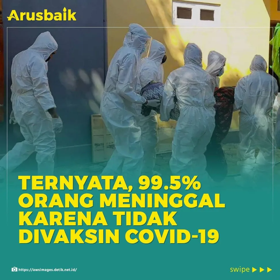 Ternyata, 99.5% Orang Meninggal Karena Tidak Divaksin Covid-19