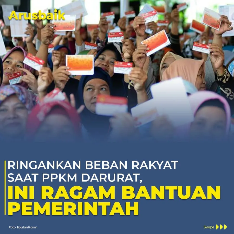 Ringankan Beban Rakyat Saat PPKM Darurat, Ini Ragam Bantuan Pemerintah