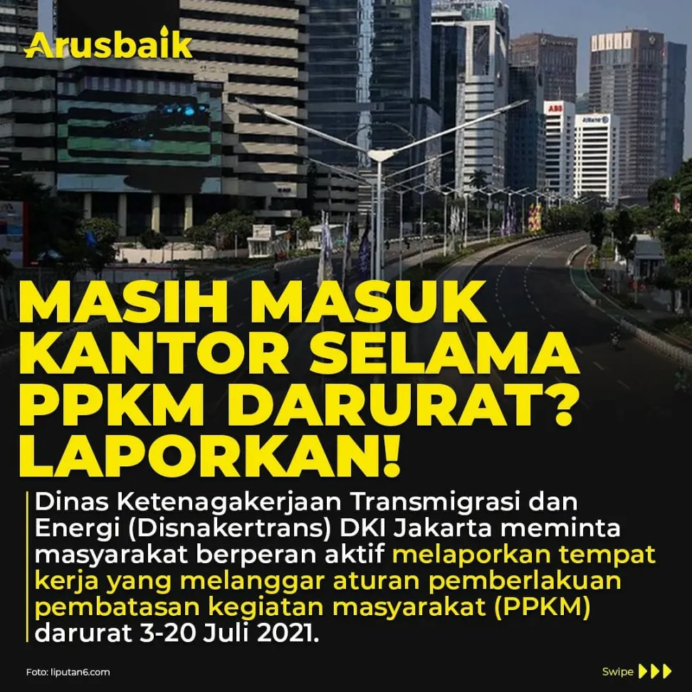 Masih Masuk Kantor Selama PPKM Darurat? Laporkan!