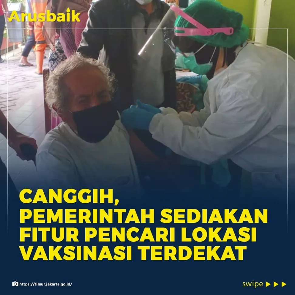Canggih, Pemerintah Sediakan Fitur Pencari Lokasi Vaksinasi Terdekat