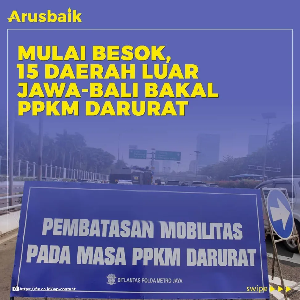 Mulai Besok, 15 Daerah Luar Jawa-Bali Bakal PPKM Darurat