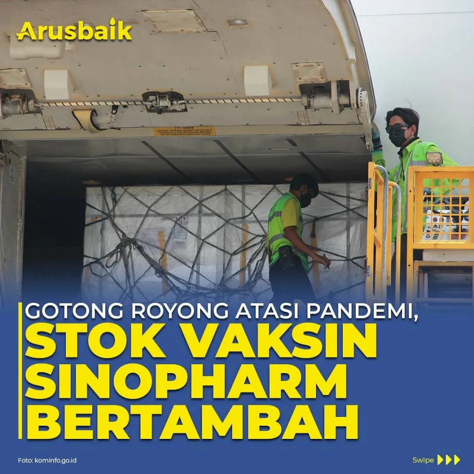 Gotong Royong Atasi Pandemi, Stok Vaksin Sinopharm Bertambah