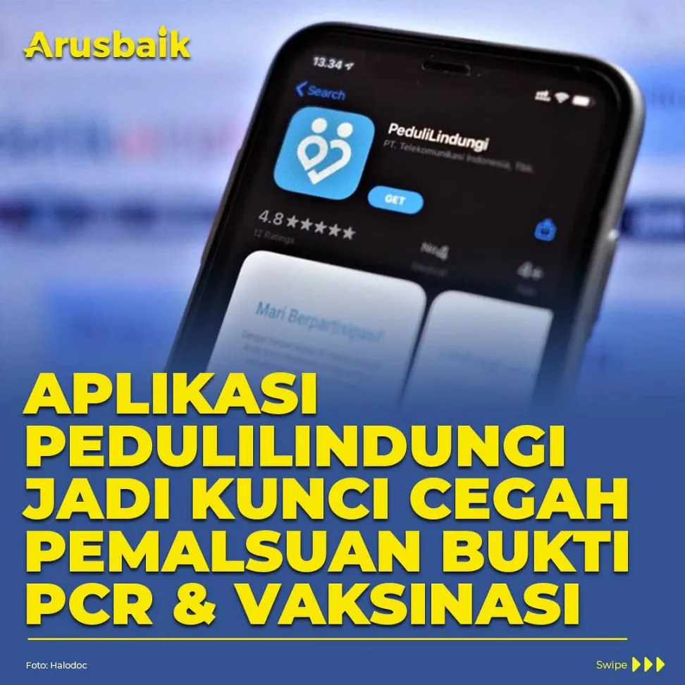 Aplikasi PeduliLindungi Jadi Kunci Cegah Pemalsuan Bukti PCR & Vaksinasi