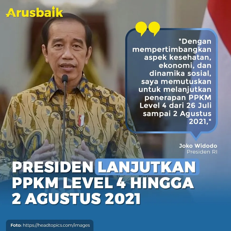 Presiden Lanjutkan PPKM Level 4 Hingga 2 Agustus 2021