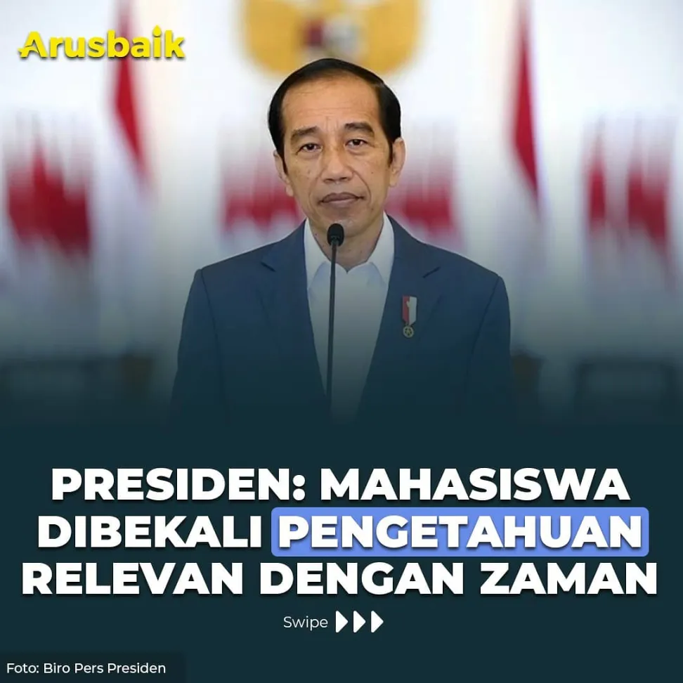 Presiden: Mahasiswa Dibekali Pengetahuan Relevan dengan Zaman